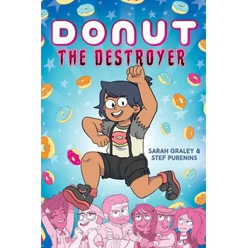 Učebnice Donut the Destroyer: A Graphic Novel - Graley, Sarah a Purenins, Stef