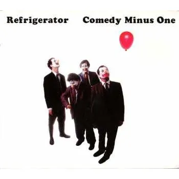 Zahraniční hudba CD Refrigerator: Comedy Minus One 2001
