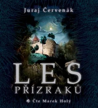 Les přízraků - Juraj Červenák (čte Marek Holý) [CDmp3]