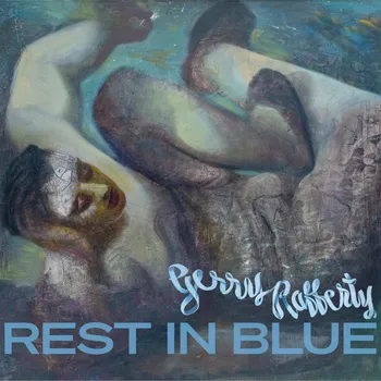 Zahraniční hudba Rest In Blue - Gerry Rafferty [CD]