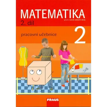 Přírodní věda Matematika 2/2. díl Pracovní učebnice - Milan Hejný, Darina Jirotková, Jana Slezáková-Kratochvílová