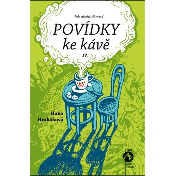 Povídky ke kávě IV. - Hana Hrabáková