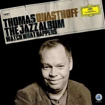Zahraniční hudba LP Thomas Quasthoff: The Jazz Album (Watch What Happens) 2022