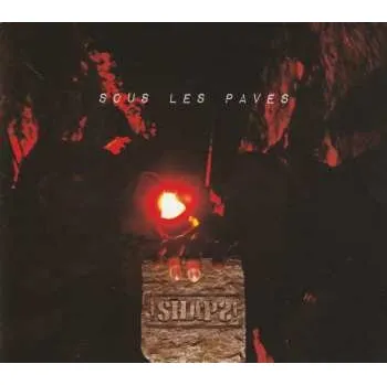 Zahraniční hudba CD !Shaps!: Sous Les Pavés 2019