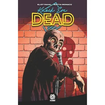Komiks pro dospělé Knock 'em Dead - Schoenke, Aaron; Rahal, Eliot