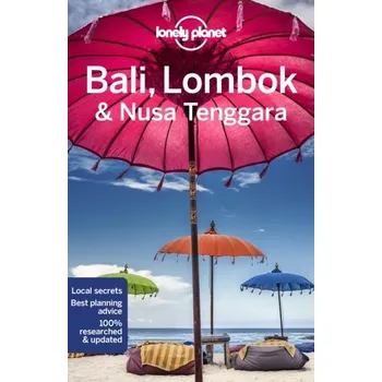 Cestování Lonely Planet Bali, Lombok & Nusa Tenggara - Lonely Planet [EN] (2021, Měkká, Lonely Planet Global Limited)