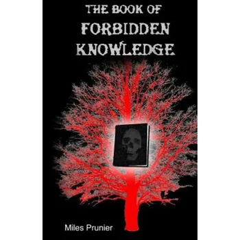 Cizojazyčná kniha The Book Of Forbidden Knowledge – Miles Prunier (EN)