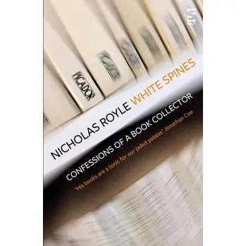 White Spines - Royle, Nicholas