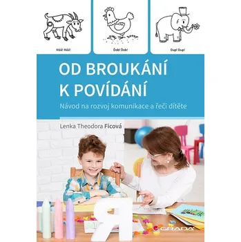 Od broukání k povídání - Theodora Lenka Ficová, Lenka Ficová (E-Kniha)