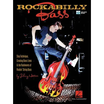 Rockabilly Bass - Slap Technique, Creating Bass Lines the Rudiments of Rockin' String Bass - pro basovou kytaru 978732
