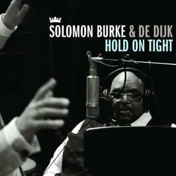 Zahraniční hudba CD Solomon Burke: Hold On Tight 2010
