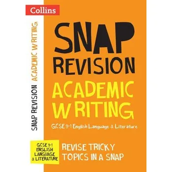 Učebnice GCSE 9-1 Academic Writing Revision Guide - Collins GCSE a Kirby, Ian