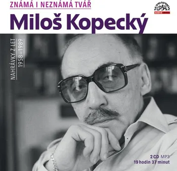 Známá i neznámá tvář: Nahrávky z let 1958-1989 – Miloš Kopecký [2CDmp3]