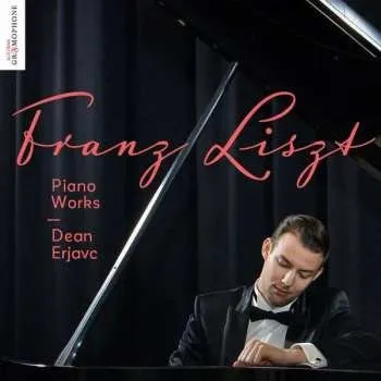 Zahraniční hudba CD Dean Erjavc: Franz Liszt: Piano Works 2020