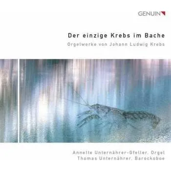 Zahraniční hudba CD Johann Ludwig Krebs: Orgelwerke 2016