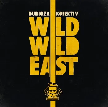 Zahraniční hudba Wild Wild East - Dubioza Kolektiv [CD]