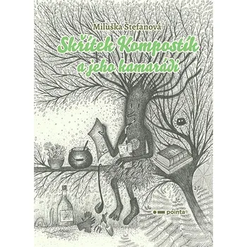 Kniha Skřítek Kompostík a jeho kamarádi Ekniha