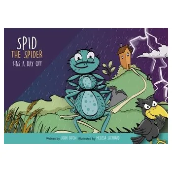 První čtění Spid the Spider Has a Day Off - Eaton, Douglas; Pooler, John
