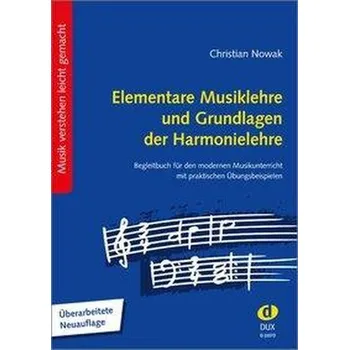 Elementare Musiklehre und Grundlagen der Harmonielehre - Nowak, Christian