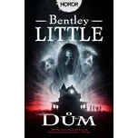 Dům - Bentley Little (2022, pevná)