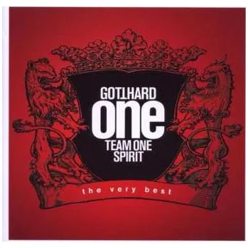 Zahraniční hudba 2CD Gotthard: One Team One Spirit - The Very Best 2013