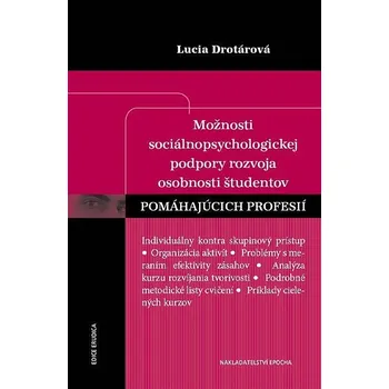Kniha Možnosti sociálnopsychologickej podpory rozvoja osobnosti študentov pomáhajúcich profesií Ekniha