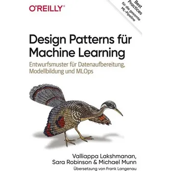 Technika Design Patterns für Machine Learning - Lakshmanan, Vallappa