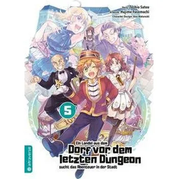 Komiks pro dospělé Ein Landei aus dem Dorf vor dem letzten Dungeon sucht das Abenteuer in der Stadt 05 - Satou, Toshio