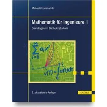 Matematika Mathematik für Ingenieure 1 - Knorrenschild, Michael