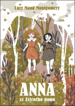 Anna ze Zeleného domu - Lucy Maud Montgomeryová (2021, pevná bez přebalu lesklá)