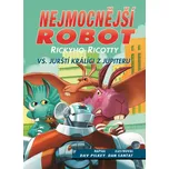 Nejmocnější robot Rickyho Ricotty vs. jurští králíci z Jupiteru - Dav Pilkey (2018, pevná)