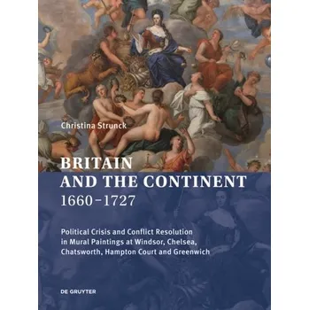 Kniha Britain and the Continent 1660-1727 - Strunck, Christina