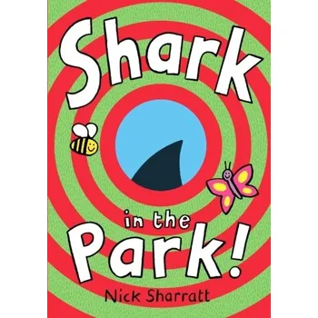 První čtění Shark In The Park - Sharratt, Nick [EN] (2022, Formát desky, Penguin Random House Children's UK)