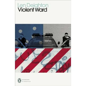 Beletrie pro dospělé Violent Ward - Len Deighton