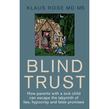 Blind Trust - Rose, Klaus