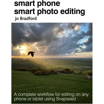 Technika Smart Phone Smart Photo Editing - Bradford, Jo (Jane Turnbull Literary Agency)