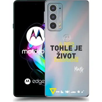 Pouzdro na mobilní telefon Picasee silikonový průhledný obal pro Motorola Edge 20 - Kazma - TOHLE JE ŽIVOT A NIC VÍC NEBUDE