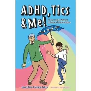 ADHD, Tics & Me! - Ozer, Susan; Takon, Inyang
