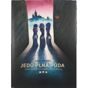 Jedů plná půda - Vítková Hana
