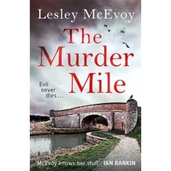 The Murder Mile - McEvoy, Lesley