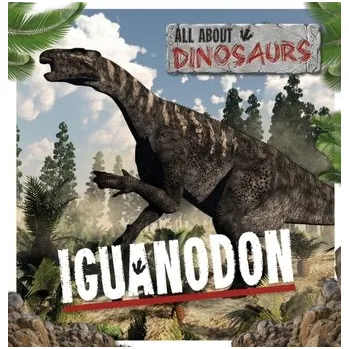 Příroda Iguanodon - Gunasekara, Mignonne [EN] (2021, Měkká, BookLife Publishing)