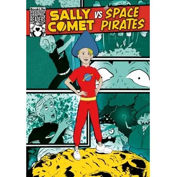 Sally Comet vs The Space Pirates - TWIDDY, ROBIN