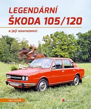 kniha Legendární Škoda 105/120 a její sourozenci - Jan Tuček (2022, pevná)