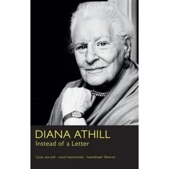 Literární biografie Instead of a Letter - Athill, Diana (Y)