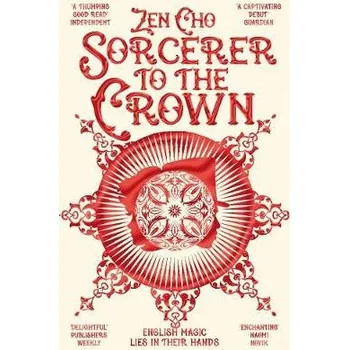 Populárně naučná literatura pro dospělé Sorcerer to the Crown - Cho, Zen