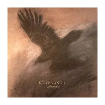 Zahraniční hudba LP Steve Von Till: As The Crow Flies 2015 Limited Edition Vinyl