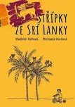 Střípky ze Srí Lanky - Vladimír Kořínek…