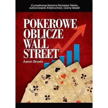 Pokerowe oblicze Wall Street - Brown, Aaron