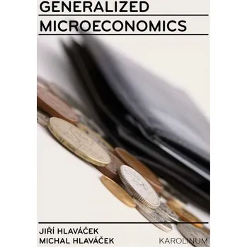 Kniha Generalized Microeconomics - Michal Hlaváček, Jiří Hlaváček (E-Kniha)