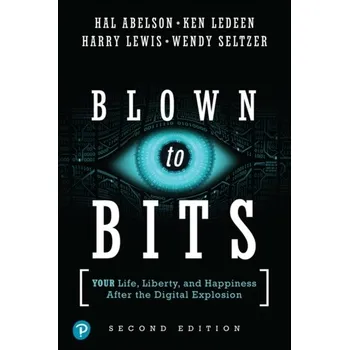 Technika Blown to Bits - David Wolber, Hal Abelson, Ellen Spertus, Liz Looney